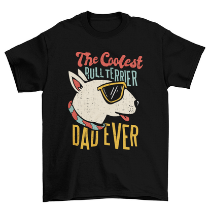 Bull Terrier Dad Swagger T-Shirt