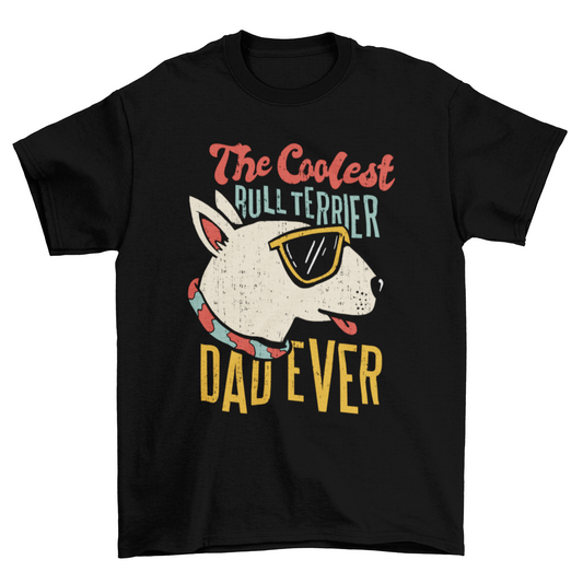 Bull Terrier Dad Swagger T-Shirt